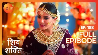 Kartik और Shakti फिर मिले! | Pyaar Ka Pehla Adhyaya Shiv Shakti | Full Ep 188 | Zee TV | 11 Jan 2024
