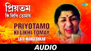 Priyotamo , Ki Likhi Tomay | A Legend Of Glory (Cd-2) | Lata Mangeshkar | Audio