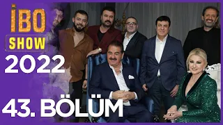 İbo Show 2022 43. Bölüm - Sezon Finali