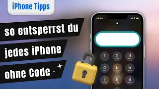 [3 Wege] So entsperrst du JEDES IPHONE ohne Code  2024