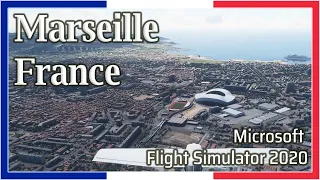 Flight Simulator 2020: Marseille, France - 1080p HD