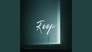 Roop (feat. Rishi Katiyar & 6Feet)