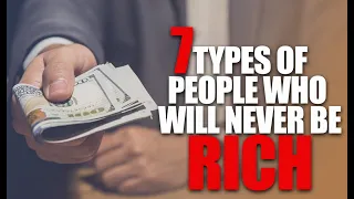 How to Overcome the 5 Types of People Who Will Never Be Rich and Achieve Success in Life