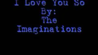 The Imaginations- I Love You So (Doo wop)