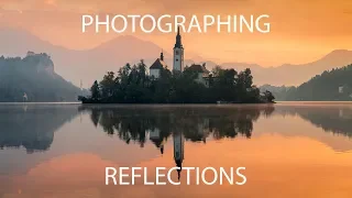 Photograph Reflections | Landscape Photography Tips