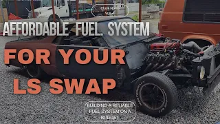 LS Fuel System , Building an Affordable & Reliable Fuel System