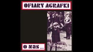 Ofiary Agrafki - O Nas... [Full Album] 1995