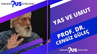 Yas ve Umut - Prof. Dr. Cengiz Güleç