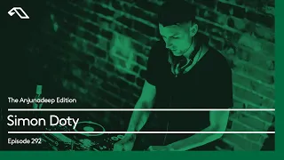 The Anjunadeep Edition 292 with Simon Doty