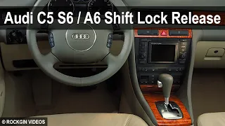 Audi C5 S6 / A6 Shift Lock Manual Release