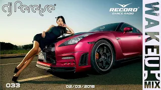 Record Radio WakeUp Mix #033 By DJ Peretse 🌶 [mashup 02/02/2018]