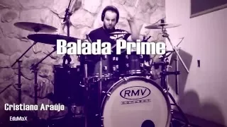 DRUMCOVER - Balada Prime - Cristiano Araújo(EduMaX)