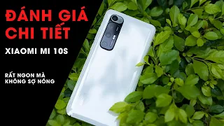 Đánh giá chi tiết Xiaomi Mi 10S. Rất ngon mà không sợ nóng.