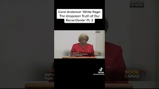 Carol Anderson “White Rage” The Unspoken Truth of our Racial Divide” part 2