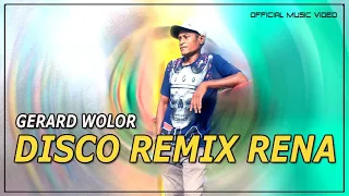 Gerard Wolor__Disco Remix Rena [OMV 2021]