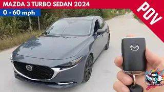 MAZDA 3 TURBO SEDAN 2024 | Exhaust sound & 0 to 60 [POV-4K]