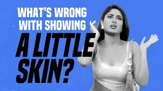 What's Wrong With Showing a Little Skin?