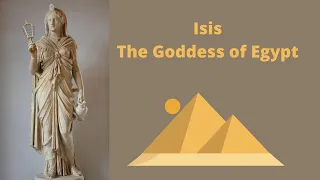 Isis: The Healer Goddess Of Egypt | Egyptian Mythology (1)