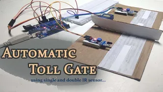 Automatic toll gate system using single and double IR sensor | full code explained in hindi...