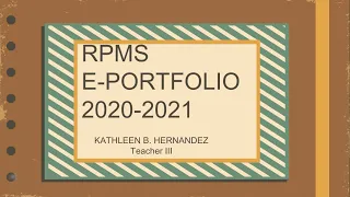 RPMS E-PORTFOLIO VIDEO PRESENTATION FOR S.Y. 2020 2021 for Proficient Teacher