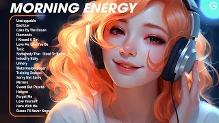 Morning Energy 🌻 Positive songs to start your day - Good chill playlist 2024