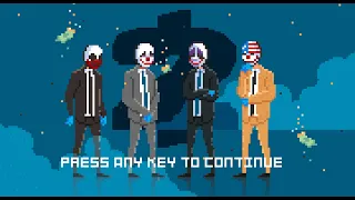 8bits Are Scary | Payday 2 | Dreayth Remix