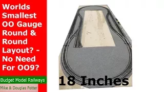 Worlds Smallest OO Gauge Round & Round Layout? - No Need For OO9?