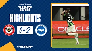 Summer Series Highlights: Brentford 0 Albion 2