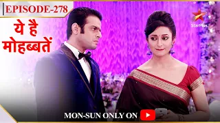 Ye Hai Mohabbatein | Season 1 | Episode 278 | Raman hua Ishita se upset!