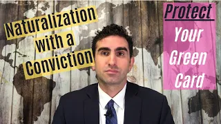 How to Apply for Naturalization Safely with a Criminal Conviction