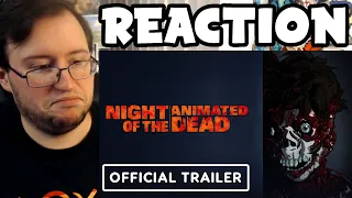 Gor's "Night of the Animated Dead" Official Trailer REACTION