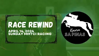 RACE REWIND | APRIL 14, 2024 | SUNDAY MMTCI RACING | Karera Sa Pinas