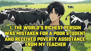 I, the World's Richest Person, Was Mistaken for a Poor Student and Received Poverty Assistance