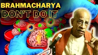 Don't Do It -  Brahmacharya Importance || Srila Prabhupada || #Cambridge University || ISKCON