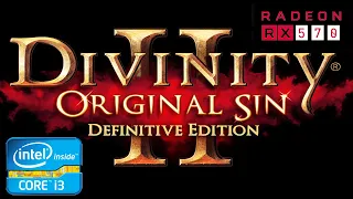 Divinity Original Sin 2 Gameplay on i3 3220 and RX 570 4gb (Ultra Setting)