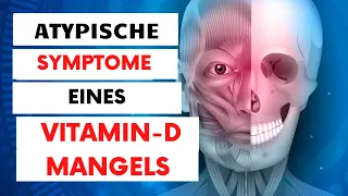 Atypische Symptome eines Vitamin-D-Mangels