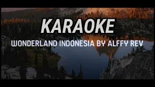 Karaoke Wonderland Indonesia - By Alffy Rev Feat Novia Bachmid (Wonderland Indonesia Karaoke)