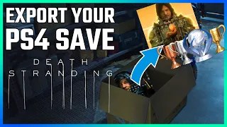 PS4 Save Export, What Items & Trophies Carry Over - Death Stranding (PS5)