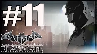 Batman Arkham Origins Blackgate Deluxe Edition Walkthrough Part 11 No Commentary PC HD