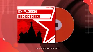Ex-Plosion - Red October (Radio Mix)