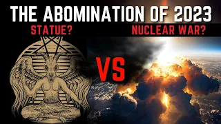 The Abomination Of Desolation: Statue Or Nuclear Event?