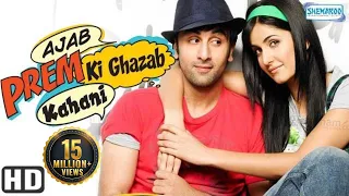 Ajab Prem Ki Ghazab Kahani {HD} - Ranbir Kapoor & Katrina Kaif - Superhit Comedy Film