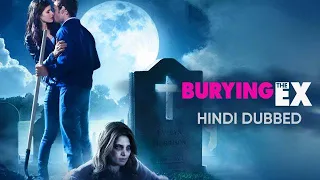 Burying the Ex Full Movie 2014 1080p (HINDI)