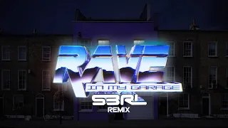 Rave In My Garage (S3RL remix) - Little Sis Nora