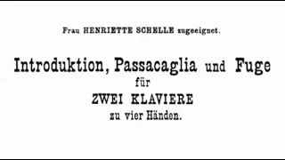 Max Reger - Introduktion, Passacaglia und Fuge für zwei Klaviere h-Moll op. 96