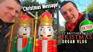 CHRISTMAS ORGAN VLOG & MESSAGE - SCOTT BROTHERS DUO ON TOUR