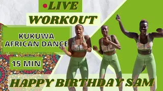 KUKUWA AFRICAN DANCE: Happy Birthday Sam!