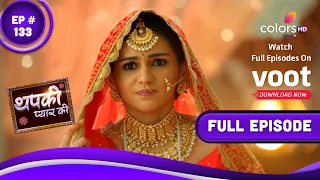 Thapki Pyar Ki S2 | थपकी प्यार की | Episode 133 | 21 February 2022