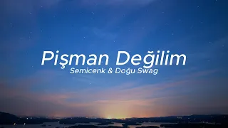 Semicenk & Doğu Swag - Pişman Değilim (Sözleri/Lyrics) 🎶