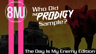 The Samples – The Prodigy – The Day Is My Enemy Edition